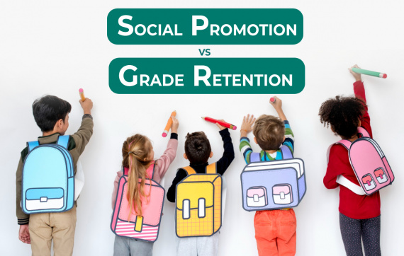 Social Promotion VS Grade Retention